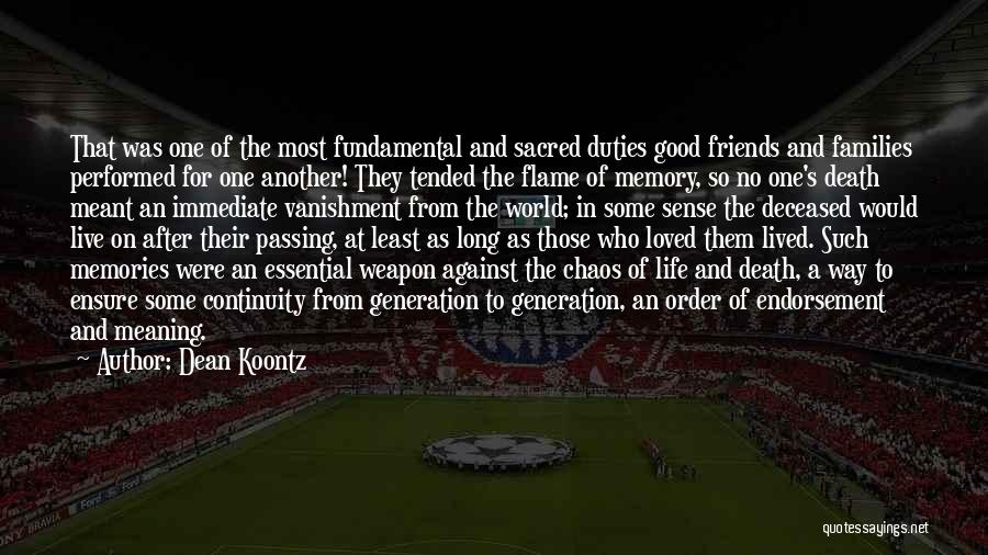 Memories And Friends Quotes By Dean Koontz