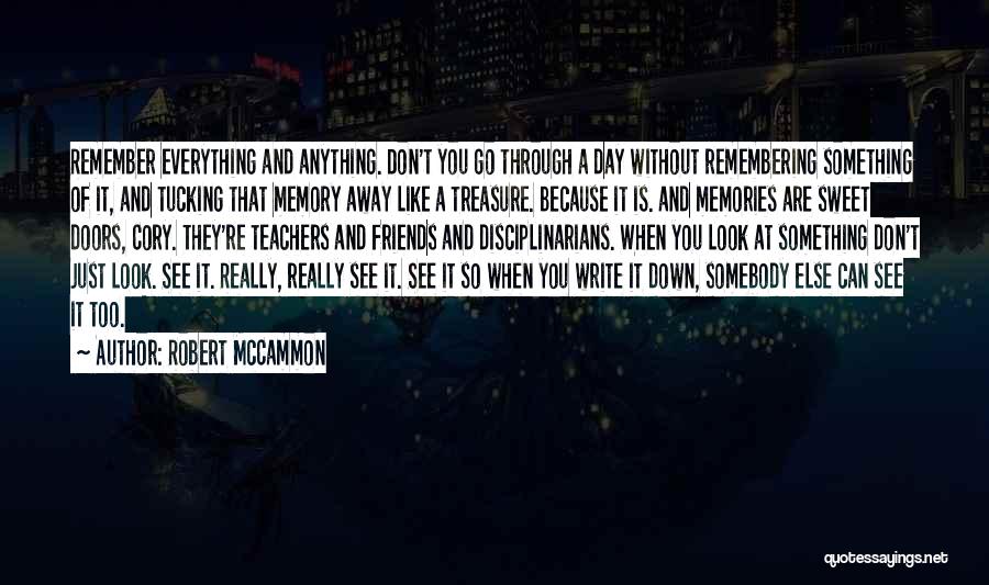 Memories And Friends Quotes By Robert McCammon