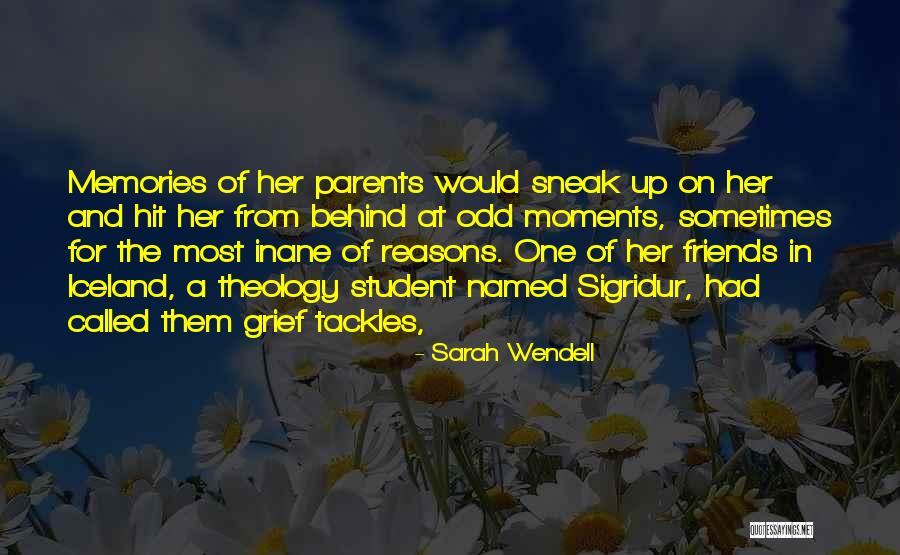 Memories And Friends Quotes By Sarah Wendell