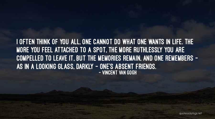 Memories And Friends Quotes By Vincent Van Gogh