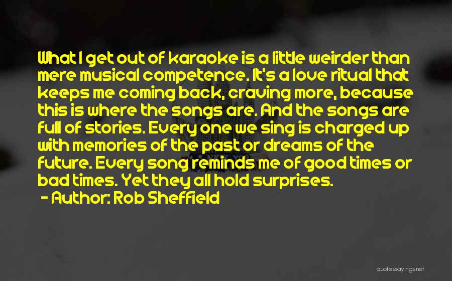 Memories And Good Times Quotes By Rob Sheffield