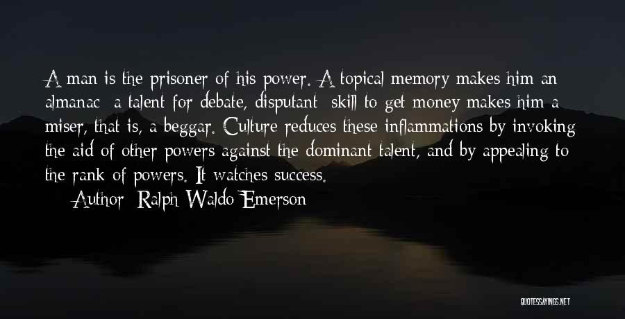 Memories And Money Quotes By Ralph Waldo Emerson