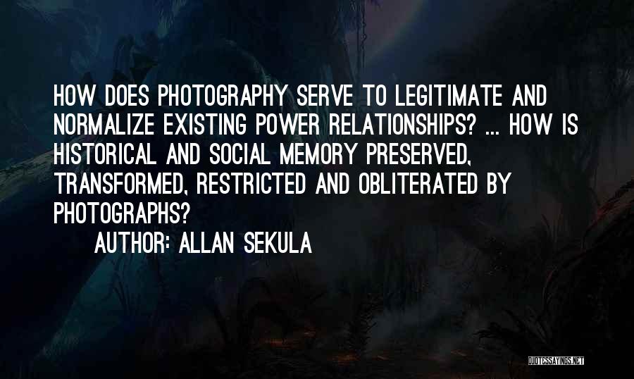 Memories And Photography Quotes By Allan Sekula