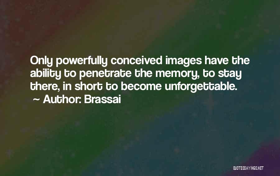 Memories And Photography Quotes By Brassai