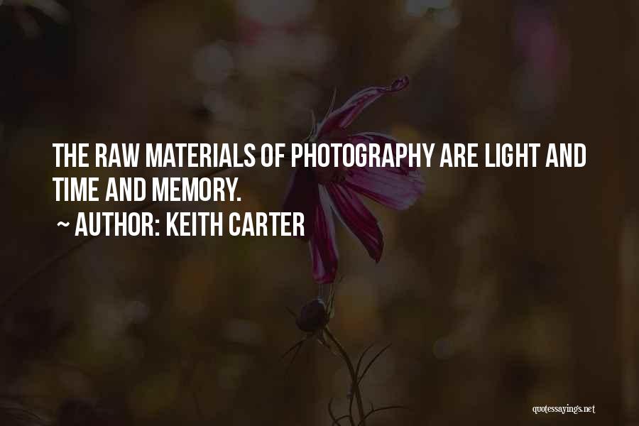 Memories And Photography Quotes By Keith Carter