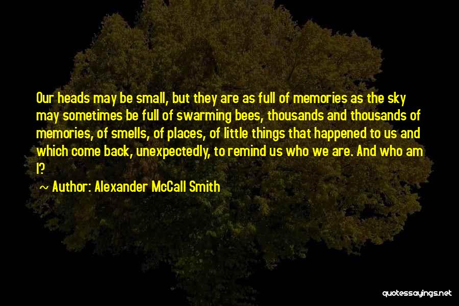Memories And Places Quotes By Alexander McCall Smith