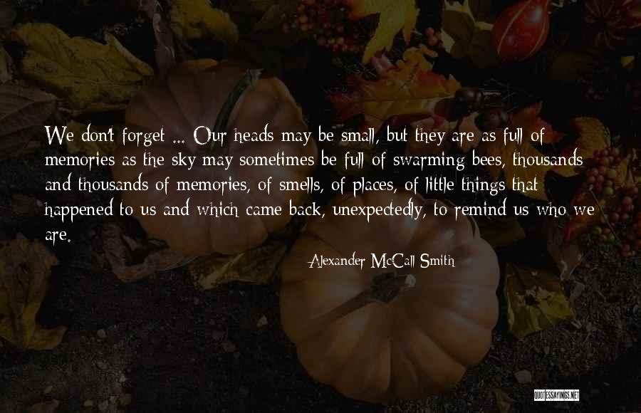 Memories And Places Quotes By Alexander McCall Smith Memories And Places Quotes By Alexander McCall Smith