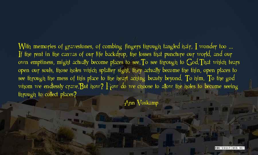 Memories And Places Quotes By Ann Voskamp Memories And Places Quotes By Ann Voskamp