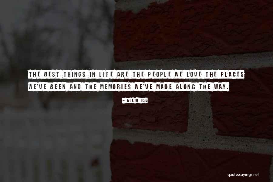 Memories And Places Quotes By Auliq Ice Memories And Places Quotes By Auliq Ice