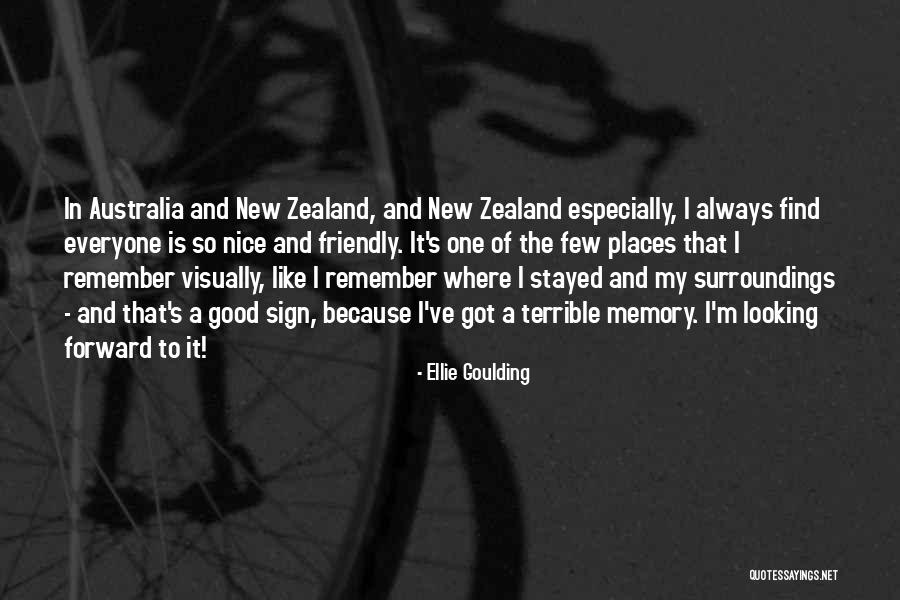 Memories And Places Quotes By Ellie Goulding Memories And Places Quotes By Ellie Goulding