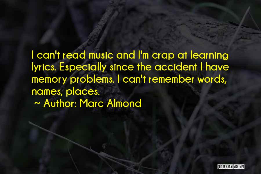Memories And Places Quotes By Marc Almond