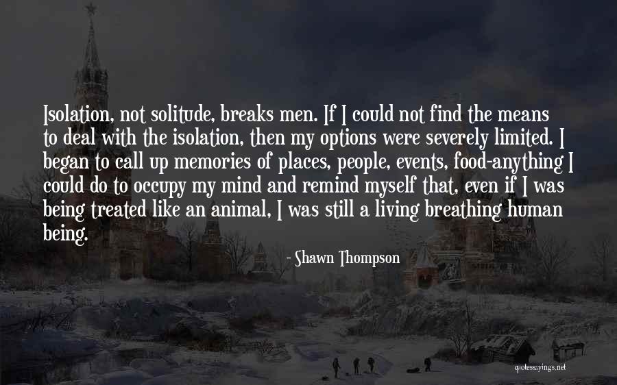 Memories And Places Quotes By Shawn Thompson Memories And Places Quotes By Shawn Thompson