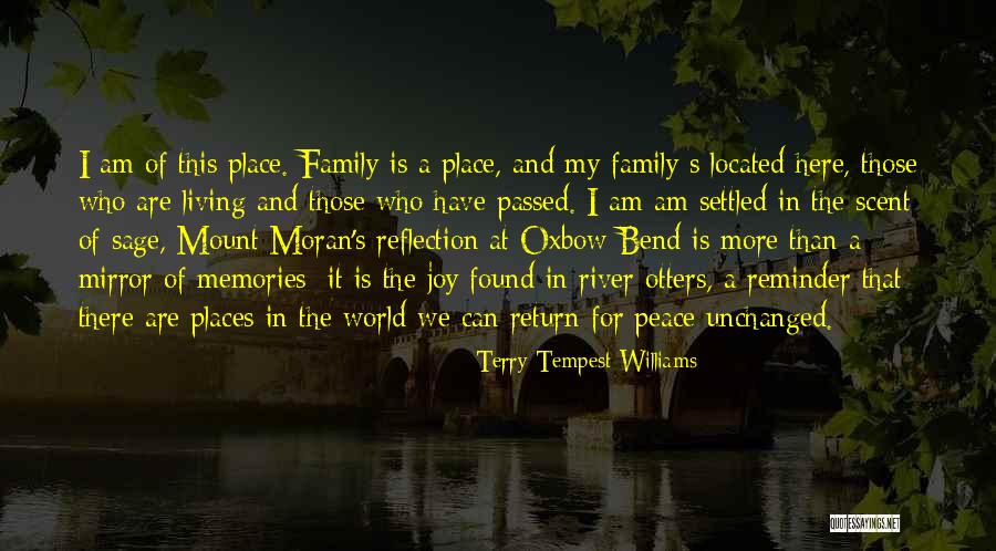 Memories And Places Quotes By Terry Tempest Williams Memories And Places Quotes By Terry Tempest Williams