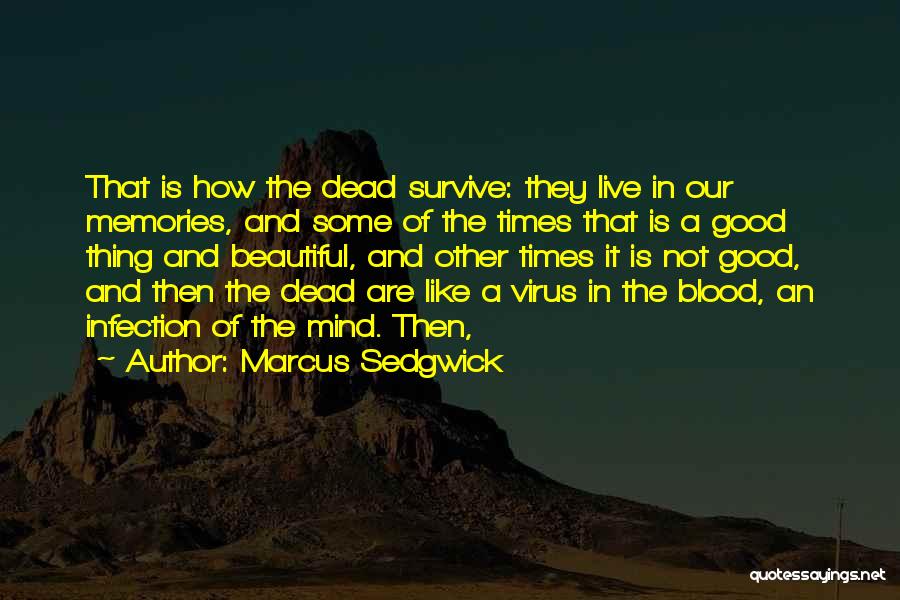 Memories And Quotes By Marcus Sedgwick