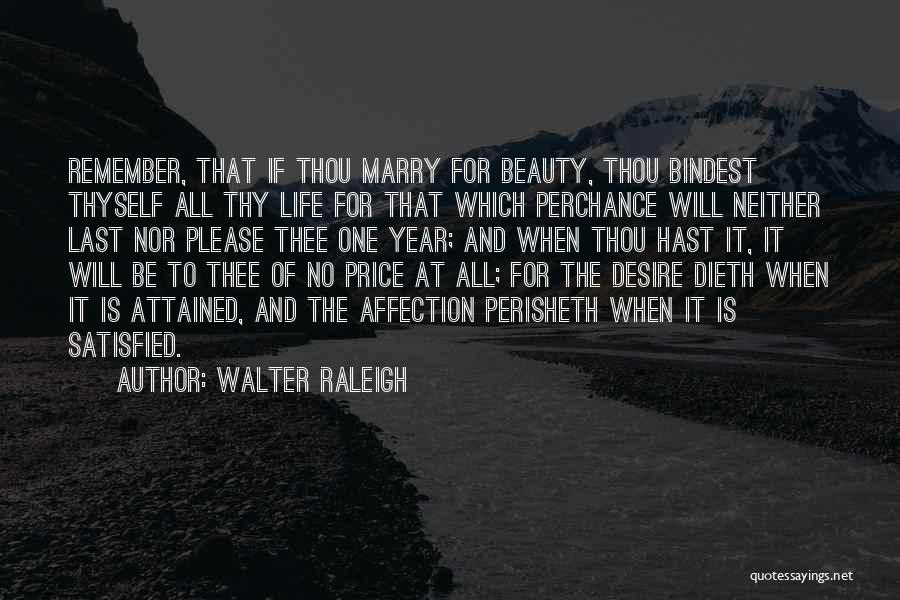 Memories And Quotes By Walter Raleigh