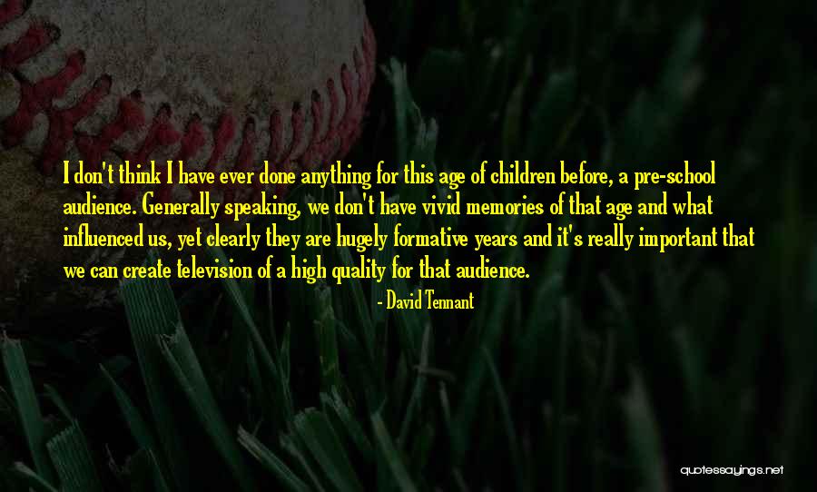 Memories And School Quotes By David Tennant Memories And School Quotes By David Tennant