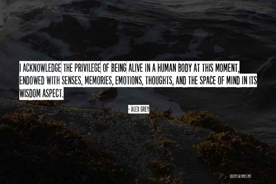 Memories And Senses Quotes By Alex Grey Memories And Senses Quotes By Alex Grey