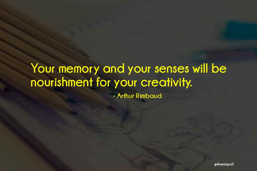 Memories And Senses Quotes By Arthur Rimbaud Memories And Senses Quotes By Arthur Rimbaud