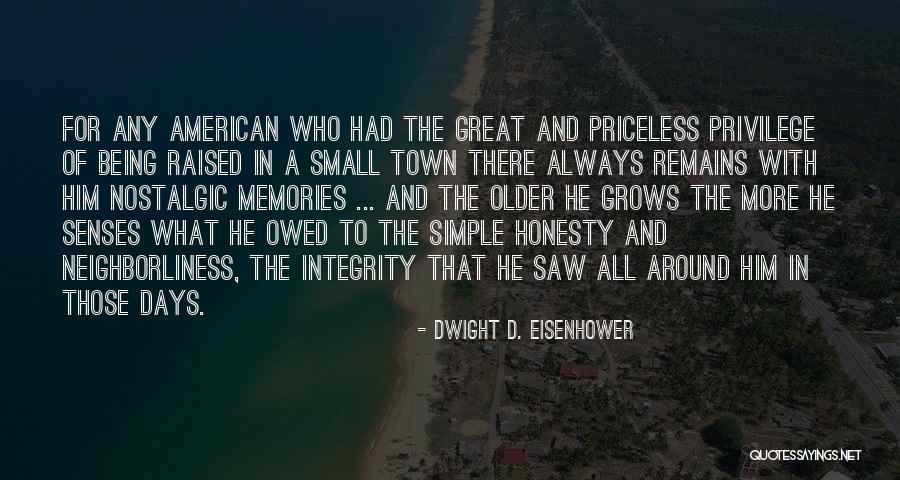 Memories And Senses Quotes By Dwight D. Eisenhower Memories And Senses Quotes By Dwight D. Eisenhower