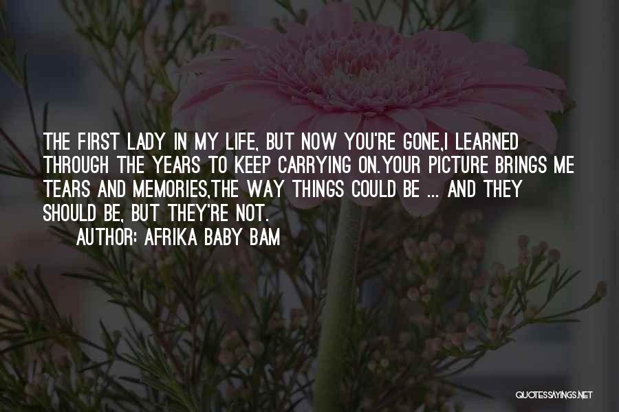 Memories And Tears Quotes By Afrika Baby Bam