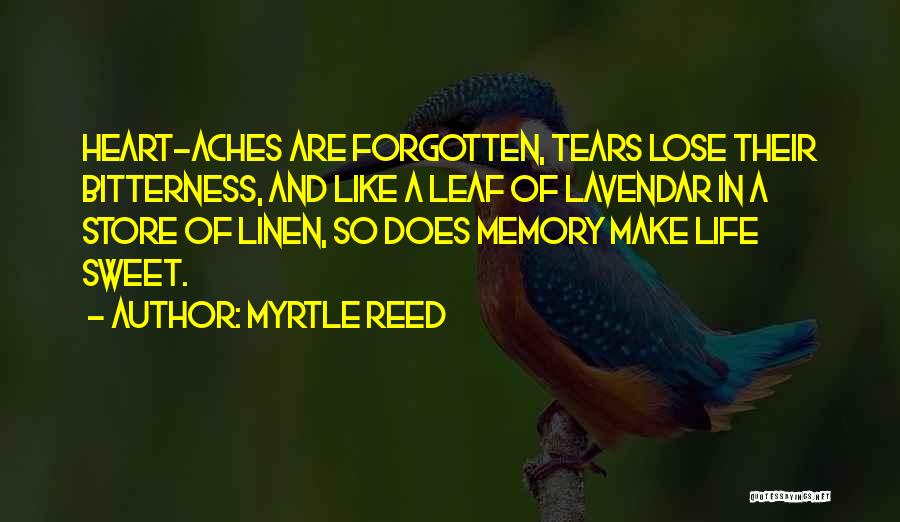 Memories And Tears Quotes By Myrtle Reed