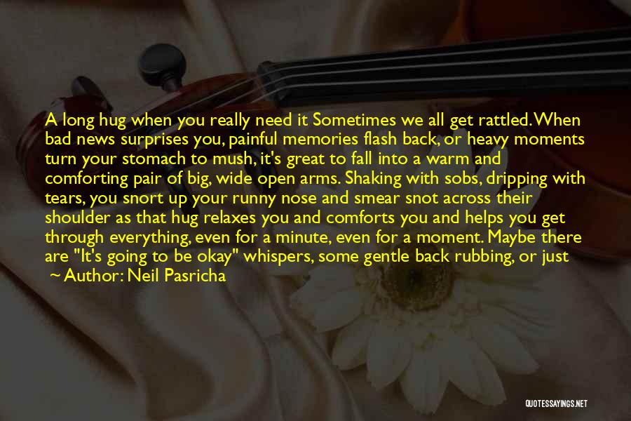 Memories And Tears Quotes By Neil Pasricha
