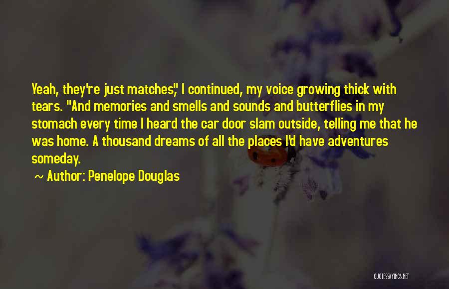 Memories And Tears Quotes By Penelope Douglas