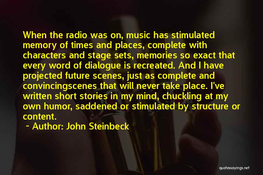 Memories And The Future Quotes By John Steinbeck