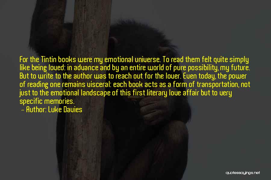 Memories And The Future Quotes By Luke Davies