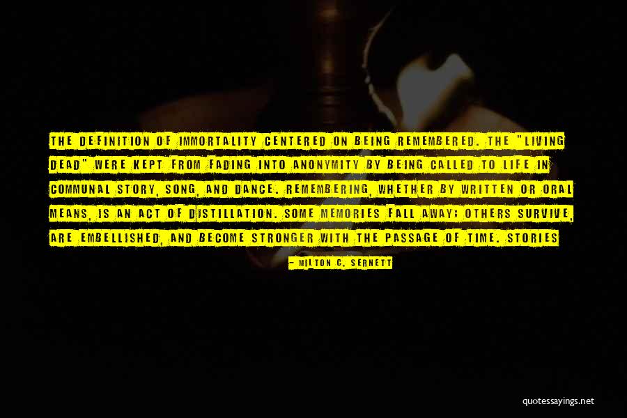 Memories And Time Quotes By Milton C. Sernett Memories And Time Quotes By Milton C. Sernett