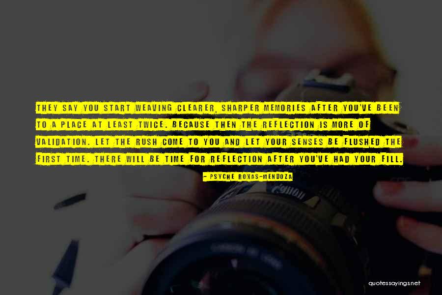 Memories And Time Quotes By Psyche Roxas-Mendoza Memories And Time Quotes By Psyche Roxas-Mendoza