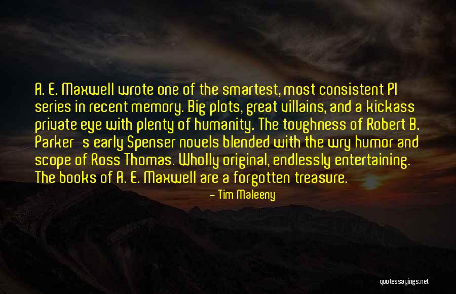 Memories Are A Treasure Quotes By Tim Maleeny Memories Are A Treasure Quotes By Tim Maleeny