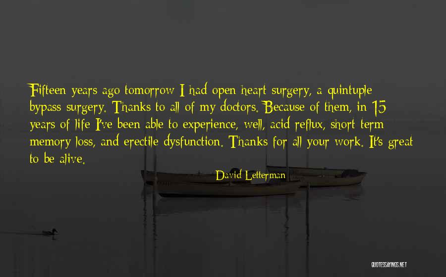 Memories Are Still Alive Quotes By David Letterman