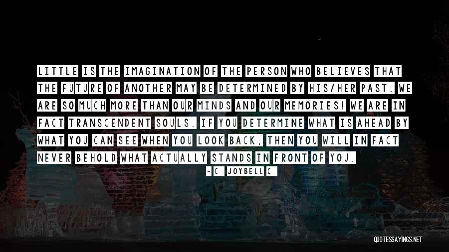 Memories Back Then Quotes By C. JoyBell C. Memories Back Then Quotes By C. JoyBell C.