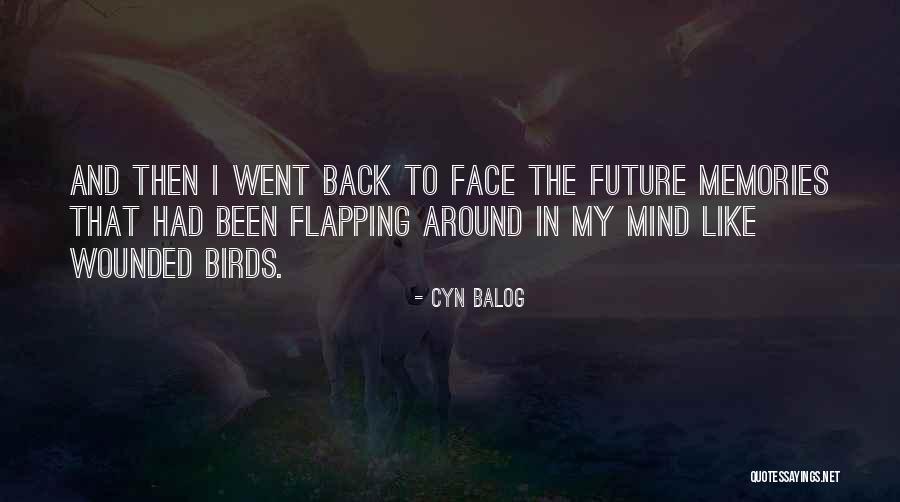 Memories Back Then Quotes By Cyn Balog Memories Back Then Quotes By Cyn Balog