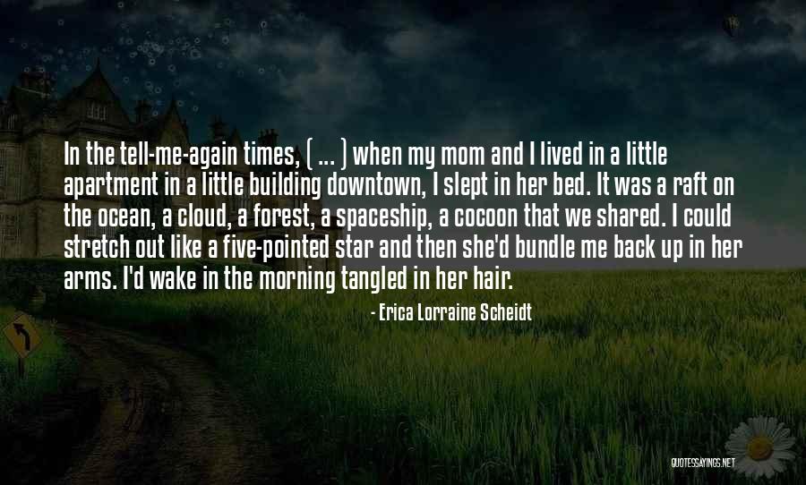 Memories Back Then Quotes By Erica Lorraine Scheidt Memories Back Then Quotes By Erica Lorraine Scheidt