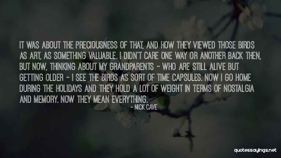 Memories Back Then Quotes By Nick Cave Memories Back Then Quotes By Nick Cave