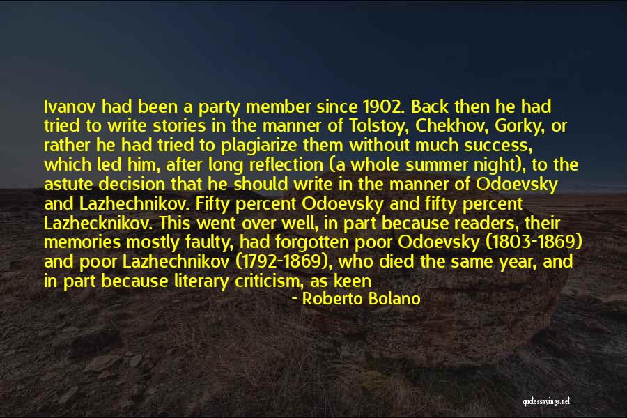Memories Back Then Quotes By Roberto Bolano Memories Back Then Quotes By Roberto Bolano