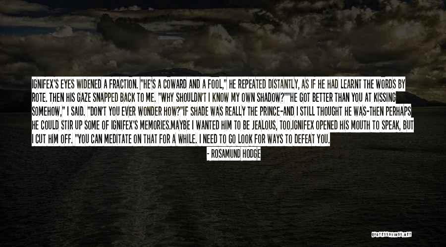 Memories Back Then Quotes By Rosamund Hodge Memories Back Then Quotes By Rosamund Hodge