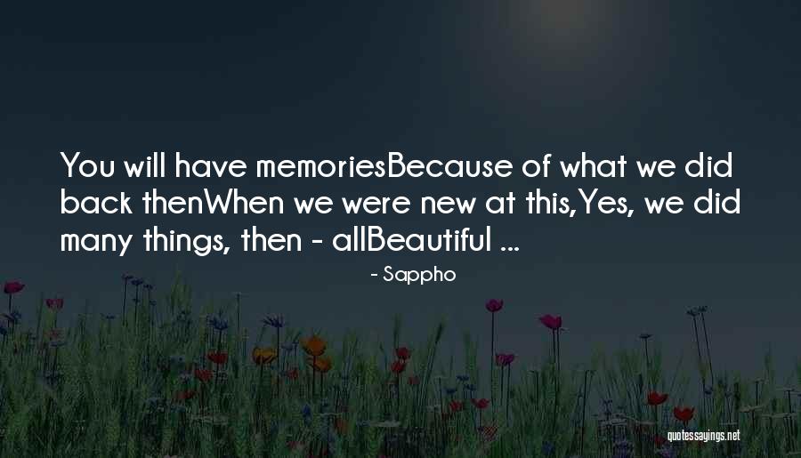Memories Back Then Quotes By Sappho Memories Back Then Quotes By Sappho