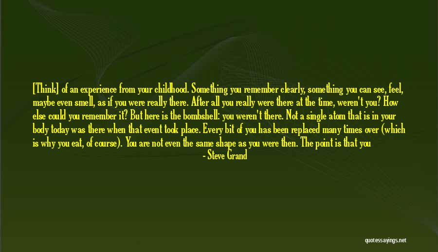Memories Back Then Quotes By Steve Grand Memories Back Then Quotes By Steve Grand