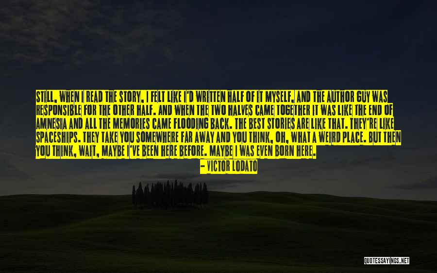 Memories Back Then Quotes By Victor Lodato Memories Back Then Quotes By Victor Lodato