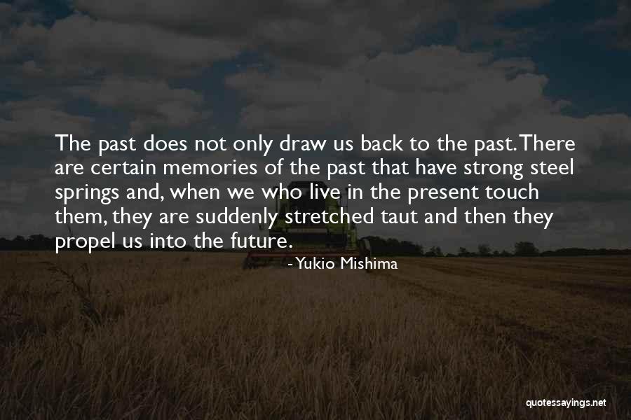 Memories Back Then Quotes By Yukio Mishima Memories Back Then Quotes By Yukio Mishima