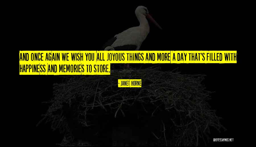 Memories Birthday Quotes By Janet Horne Memories Birthday Quotes By Janet Horne
