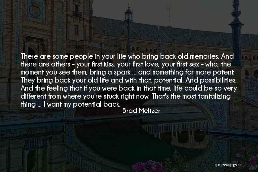 Memories Bring Back You Quotes By Brad Meltzer Memories Bring Back You Quotes By Brad Meltzer
