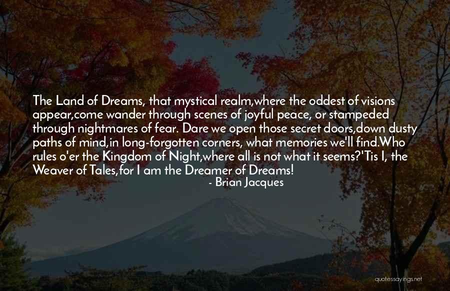 Memories Can't Be Forgotten Quotes By Brian Jacques