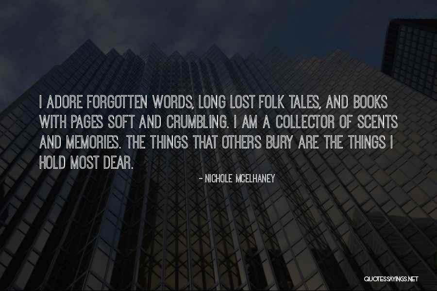 Memories Can't Be Forgotten Quotes By Nichole McElhaney