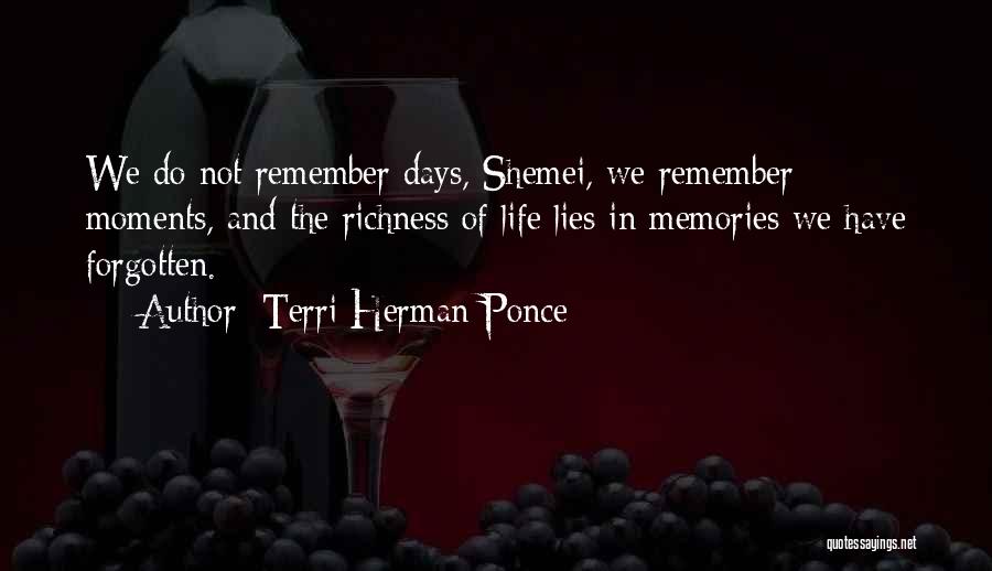 Memories Can't Be Forgotten Quotes By Terri Herman-Ponce