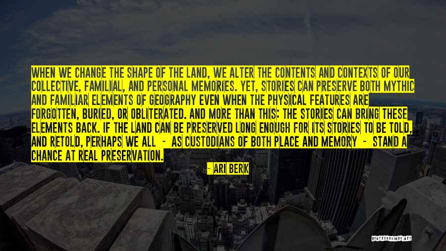 Memories Can't Change Quotes By Ari Berk Memories Can't Change Quotes By Ari Berk