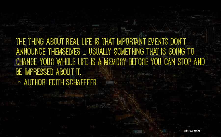 Memories Can't Change Quotes By Edith Schaeffer